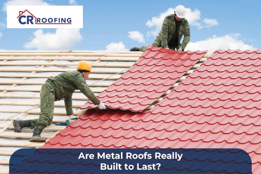 metal roof durability